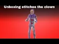 Unboxing stitches the clown lowes 2022