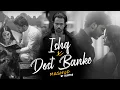 Download Lagu Ishq x Dost Banke Mashup | Faheem Abdullah | Jubin Nautiyal | Slictra | Lofi Mashup 2025