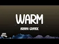 Download Lagu Ariana Grande - warm (Lyrics)
