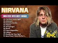 Lagu Nirvana Greatest Hits Playlist Full Album - Best Of Nirvana Collection Of All Time