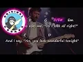 Lagu Eric Clapton - Wonderful Tonight  - Chords \u0026 Lyrics