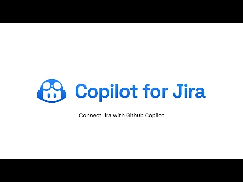 watch Github Copilot for Jira video