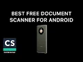 Best Free Document Scanner Application For Android - CamScanner Tutorial