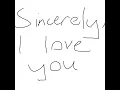 Sincerely, I love you. - YukiV4554