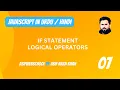 07 JS if statement logical operators in