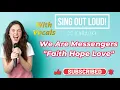 We Are Messengers "Faith Hope Love" with VOCALS