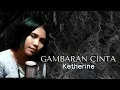 Download Lagu GAMBARAN CINTA - KETHERINE ( COVER )