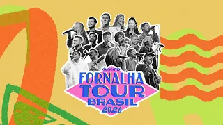 PROMO FORNALHA TOUR BRASIL 2026