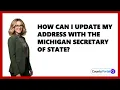 How Can I Update My Address with the Michigan Secretary of State
