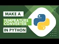 Easy way to make temperature converter in python F to C and C to F