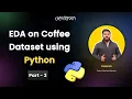32 Coffee DATA Analysis using PYTHON Part - 3