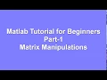 Matlab Tutorial for Beginners Part-1 Matrix Manipulations