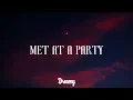 Download Lagu Powfu - Met At A Party (Feat. Kuzu Mellow) [Lyrics]