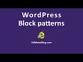 Introduction to WordPress Block Patterns
