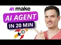 Make com AI Agent Tutorial Build Your First Agent in 20 Minutes