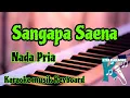 Download Lagu SANGAPA SAENA NADA PRIA KARAOKE