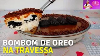 BOMBOM DE OREO NA TRAVESSA | UMA SOBREMESA PERFEITA