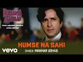 Download Lagu Humse Na Sahi Male Version Best Audio Song - Pighalta Aasman|Shashi Kapoor|Manhar Udhas
