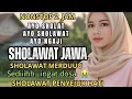 Download Lagu SEPESIAL SHOLAWAT JAWA MERDUU BIKIN CANDUUU MENYEJUKKAN HATI/VERSI DJ, DANGDUT, CAMPURSARI, QOSIDAH