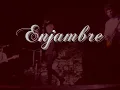 ENjAMBRE - Gravedad desde Fresnillo, Zac
