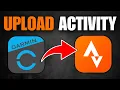 How To Manually Upload Activity From Garmin to Strava