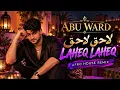 Abu Ward - Laheq Laheq (Afro House Remix) | Arabic Afro House 2026 🎵 Arabic music 