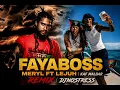 Meryl ft LeJuh & Kaf Malbar - FAYABOSS Remix DjNoStress