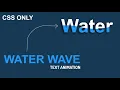 CSS Only Water Wave Text Animation Effects