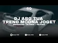 Download Lagu INI YANG KALIAN CARI!! DJ ABG TUA TREND MOONA JOGET MENGKANE (SLOWED \u0026 REVERB)