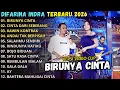 Lagu BIRUNYA CINTA - DIFARINA INDRA FULL ALBUM TERBARU 2026 || OM ADELLA FULL ALBUM TERBARU 2026