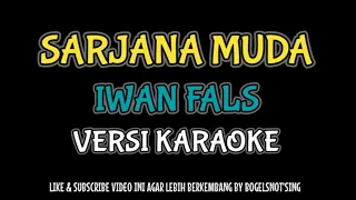 Download SARJANA MUDA - IWAN FALS KARAOKE #sarjanamuda #iwanfals #bogelsnot'sing MP3