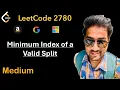 Minimum Index of a Valid Split - Leetcode 2780