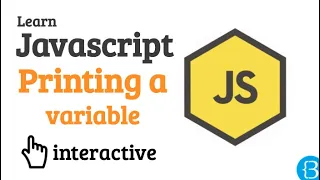 03 How to print variables in the console log - Javascript Beginner Exercises Tutorial Interactive