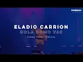 Eladio Carrión - Hola Cómo Vas (Live Performance)