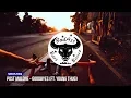 Post Malone - Goodbyes feat Young Thug Bass Boosted
