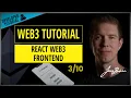 Web3 Tutorial - 3 React Web3 Frontend
