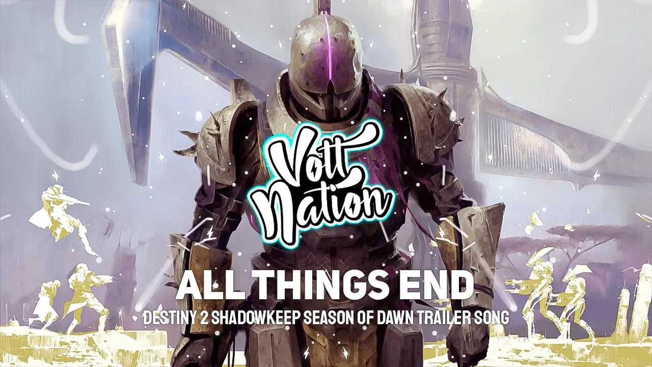 Hybrid Core Music - All Things End (Destiny 2 Shadowkeep Season of Dawn Trailer Song) Hybrid Core Music - All Things End (Destiny 2 Shadowkeep Season of Dawn Trailer Song)