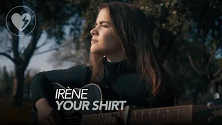 Download Irène - Your Shirt (Official Videoclip) MP3