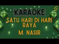 Download Lagu M. Nasir - Satu Hari Di Hari Raya [Karaoke]