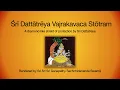 Dattatreya Vajrakavacha rendered by His Holiness Sri Ganapathy Sachchidananda Swamiji