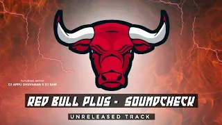 red bull plus soundcheck dialogue edition dj appu dhuvaran x dj sam new dj soundcheck 2022 2023