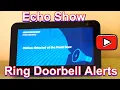 Echo Show Ring Doorbell alerts