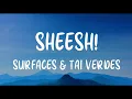 Download Lagu Surfaces \u0026 Tai Verdes - Sheesh! (Lyrics)