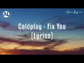 Coldplay - Fix You (Lyrics)