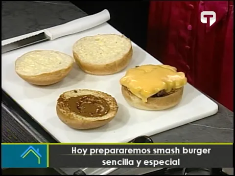 Hoy prepararemos Smash Burger sencilla y especial