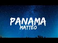 Download Lagu Matteo- Panama ( Lyrics) #panama #tiktokversion #lyrics