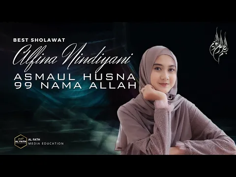 Download MP3 ALFINA NINDIYANI - ASMAUL HUSNA [HD]