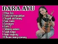 Terbaru 2021 Dara Ayu Ft Bajol Ndanu Pelas Teri Full Album