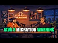 Java 8 Migration RISKs