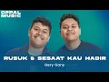 Gery Gany - Rusuk \u0026 Sesaat Kau Hadir live